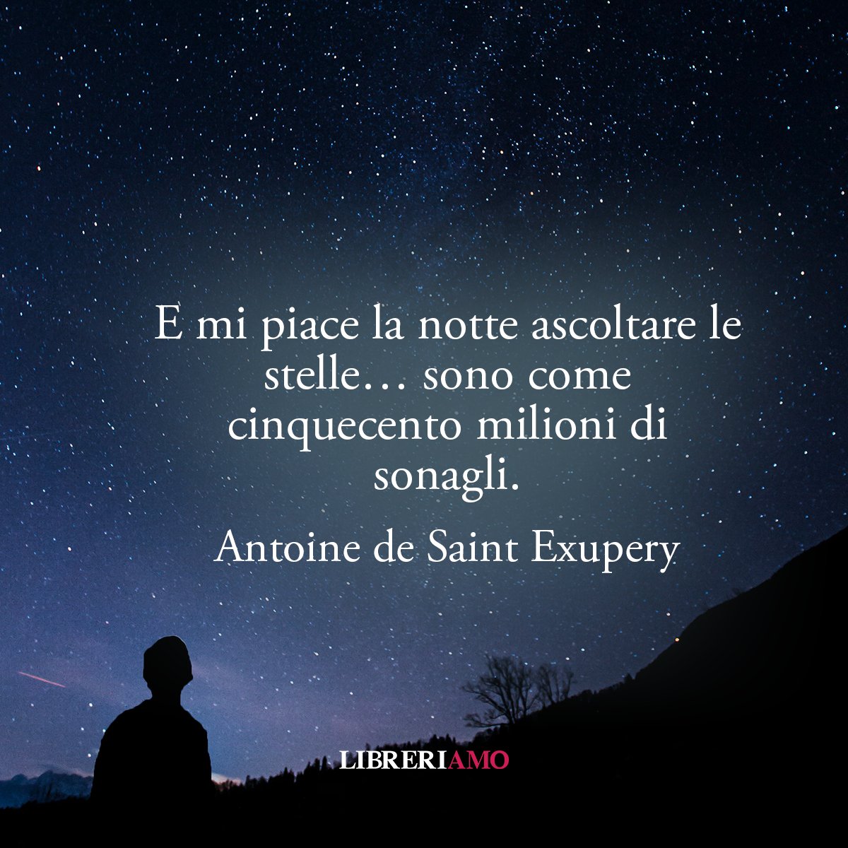 "E mi piace la notte ascoltare le #stelle… sono come cinquecento milioni di sonagli." #Frase meravigliosa tratta da quel capolavoro che è "Il Piccolo Principe" di Antoine de Saint-Exupéry. La #notte può farci ascoltare il "suono" delle stelle rivelandoci mondi a noi sconosciuti.