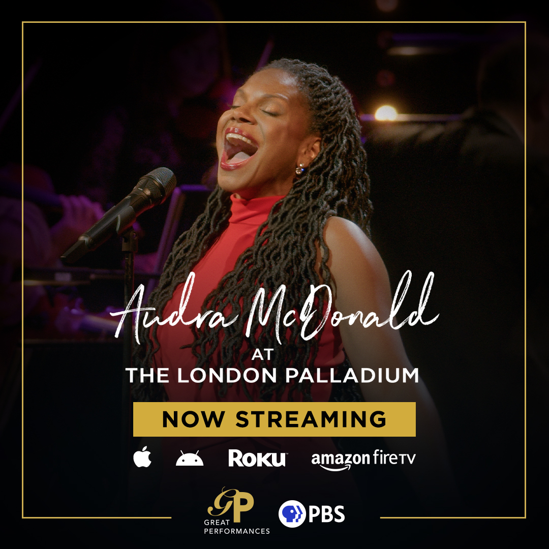 What was your favorite performance of the night? Stream 'Audra McDonald at the London Palladium' here: ow.ly/ZoyG50RKzZf #GreatPerformancesPBS