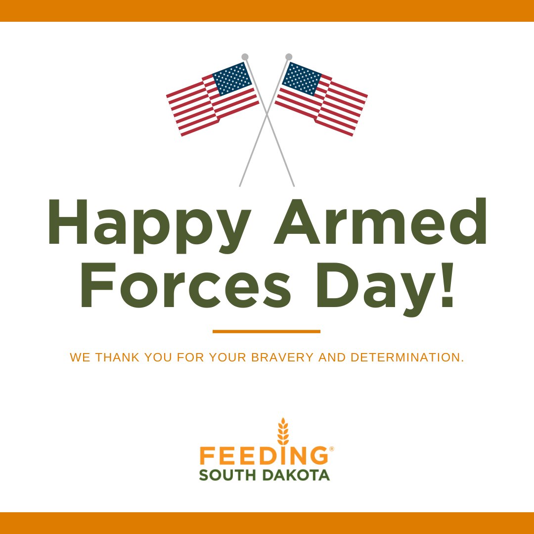 Honoring the brave men and women who serve and protect our nation this #ArmedForcesDay.  #FeedingSouthDakota