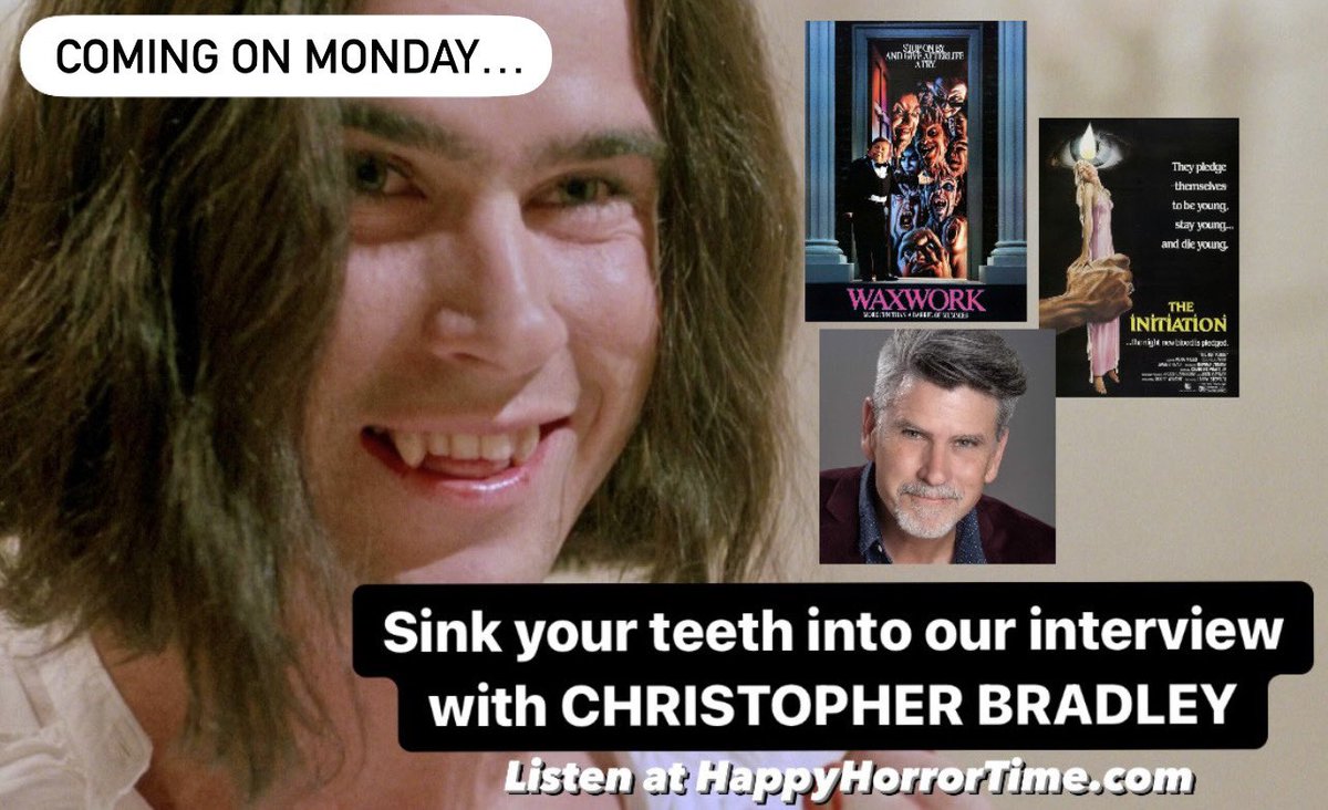 He had a knack for getting killed off in various 80s horror films like WAXWORK, THE INITIATION, THE WRAITH, and SUNDOWN: THE VAMPIRE IN RETREAT. And he has many stories to tell. Tune in MONDAY for an entertaining and moving interview with CHRISTOPHER BRADLEY! 🤩