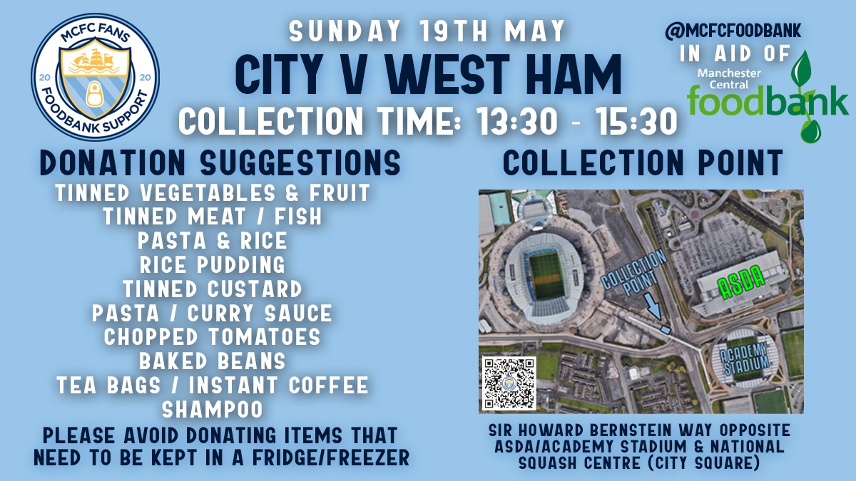 We're back at the Etihad tomorrow for our final collection of the season vs @WestHam! 🌽 in aid of @McrFoodbank 🕒 13:30 - 15:30 📍 Sir Howard Bernstein Way Donations or a chat from home + away fans are welcome, supporting our communities 💙🤝 #HungerDoesntWearClubColours