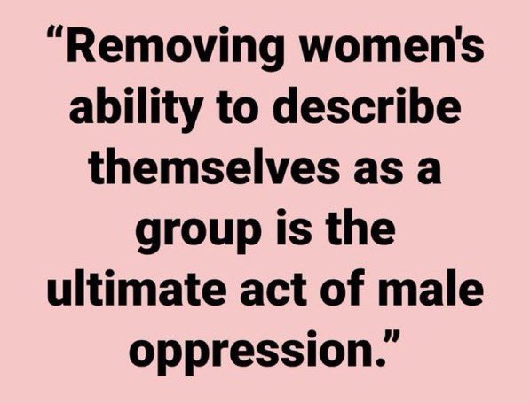 @CityNewsVAN Removing women’s ability to describe themselves as a group is the ultimate act of male oppression
