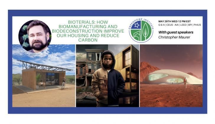 Bioterials: How #Biomanufacturing & #Biodeconstruction improve #Housing & Reduce #Carbon, #Free Webinar, May 29, 12pm ET: buff.ly/3WFvaRb @GreenHomeInst #bioterials #construction #building #buildingmaterials #architecture #materials #fungi #regenerative #greenbuilding
