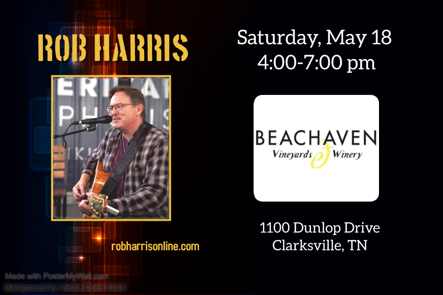Today at Beachaven Vineyards & Winery in Clarksville, TN. 4-7 pm. Due to the weather, I'll be playing inside their main building.