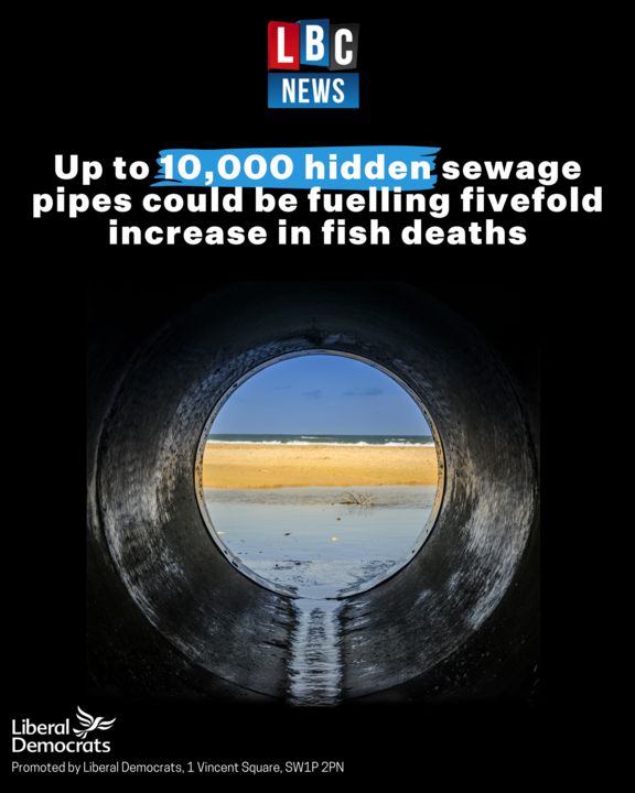 The Conservatives continue to let water companies pollute our lakes, rivers, and beaches with raw sewage. New estimates suggest there could be 50% more overflows that the 22,000 we already know about.