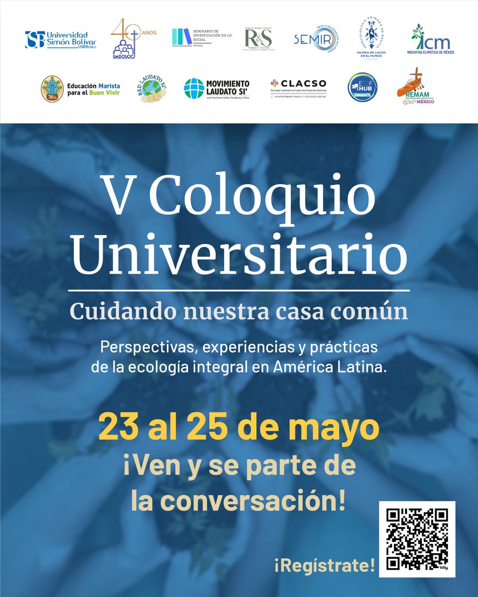 ¡No te pierdas el V #Coloquio Universitario 'Cuidando nuestra #casacomún'! 🌍 📅 Del 23 al 25 de mayo 🌎Ponentes de México e Iberoamérica 🗣️ Diálogo sobre modelos económicos, políticos, sociales y comunitarios para cuidar nuestra casa común (Sigue 🧵⬇)