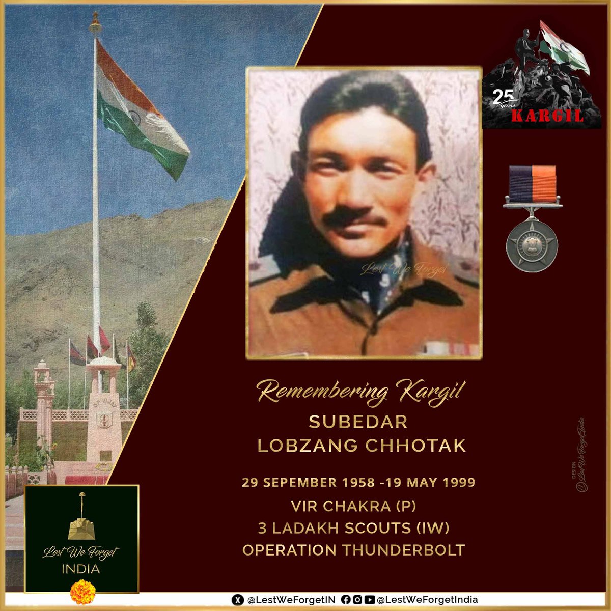 Commemorating 25 years of #Kargil #LestWeForgetIndia🇮🇳 Subedar Lobzang Chhotak, #VirChakra (P), Ladakh Scouts (IW) made the supreme sacrifice fighting the enemy at Point 5203, #OnThisDay 19 May 1999 Sub Chhotak of lndus Wing Ladakh Scouts, was patrol leader of a special