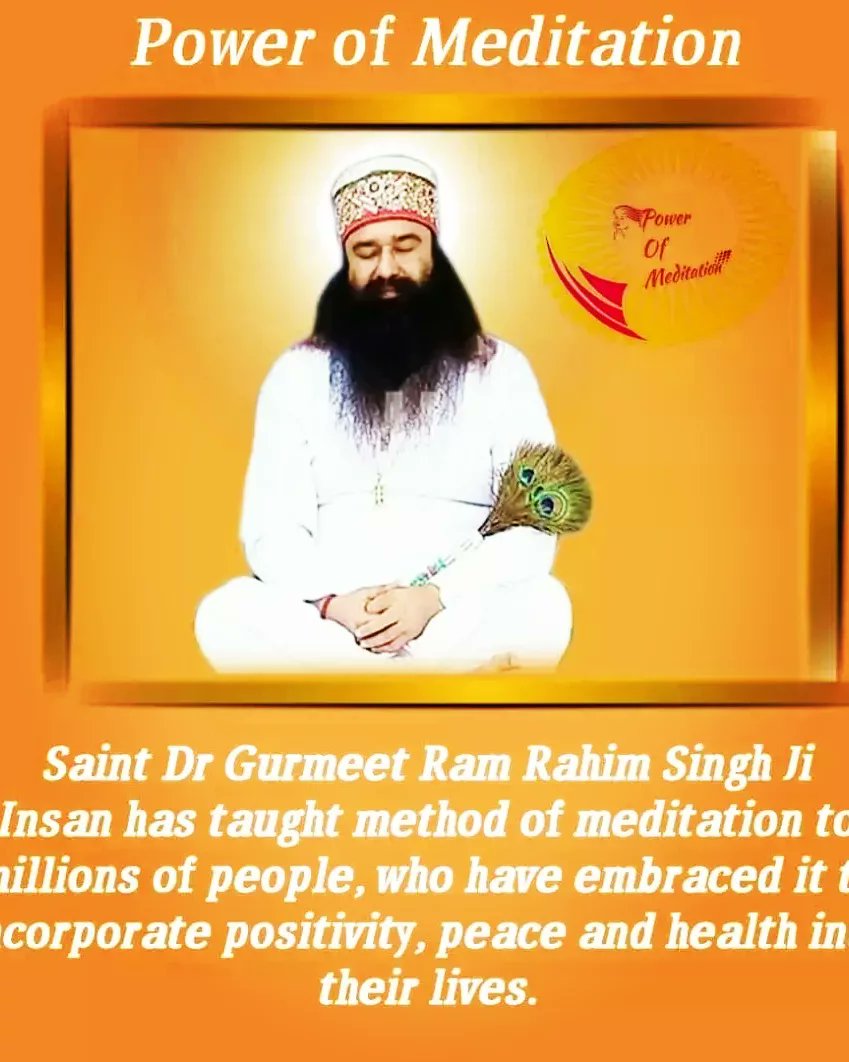 Did you know that with the practice of meditation you get relief from stress,anxiety nd many diseases, yes it has been scientifically proven. Today millions of people practice the 'Method of Meditation' prescribed by Saint Ram Rahim Ji nd lead positive lives.#BenefitsOfMeditation