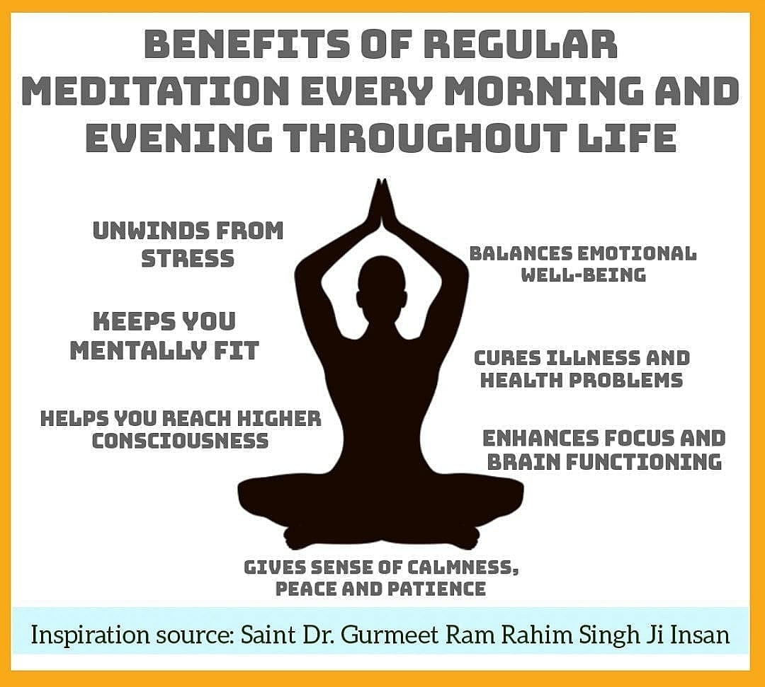 To stay mentally and physically fit, one should have habit of regular meditation. Baba Ram Rahim Ji teaches about the #BenefitsOfMeditation. It helps stay confident and enhances will power that ultimately leads to mental well-being.