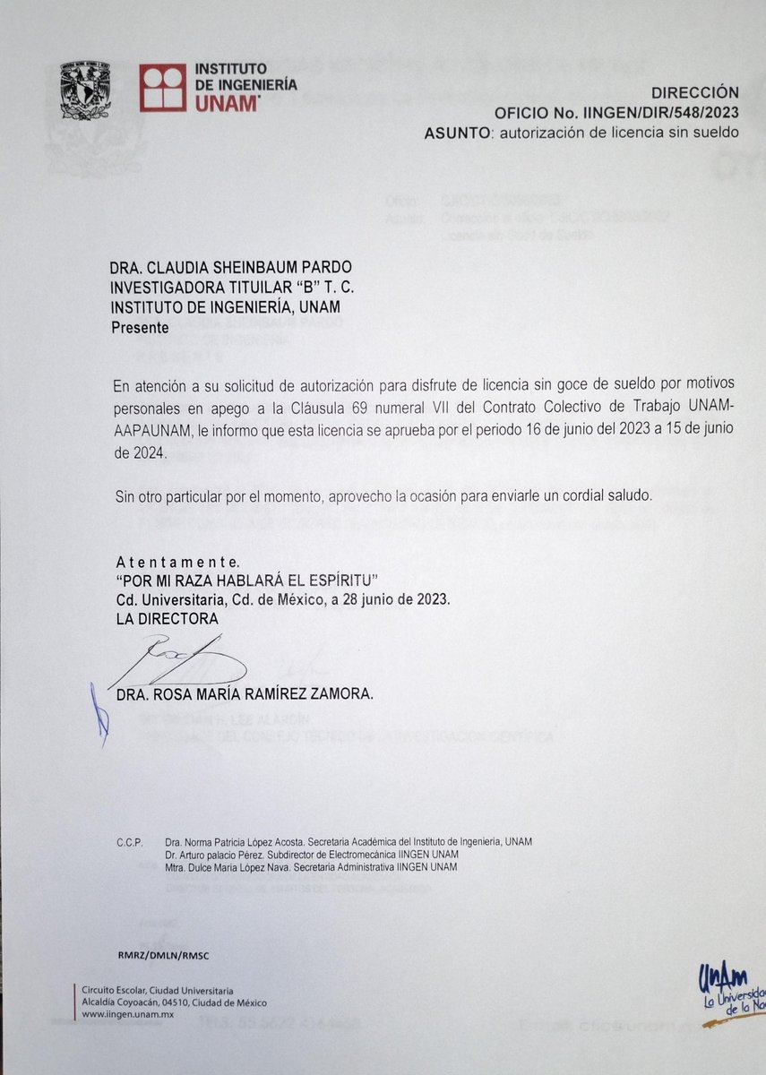 Como está establecido en el Estatuto de Personal Académico de la UNAM, es factible tener licencia sin goce de sueldo. Adjunto la copia que se me envió, que certifica que no he recibido sueldo alguno, desde que fui jefa de Gobierno de la Ciudad de México.