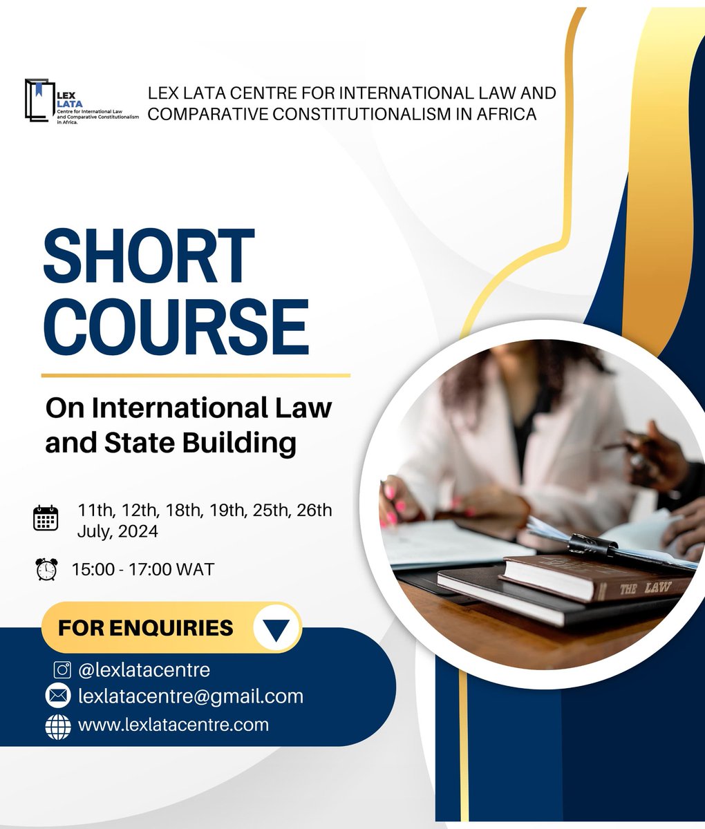 The Lex Lata Centre for International Law and Comparative Constitutionalism in Africa invites you to register for our short course on International Law and State Building. 
lexlatacentre.com/international-…