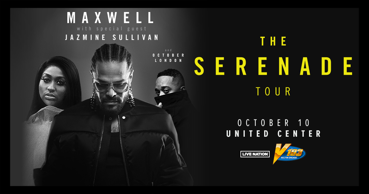 V103 Presents Maxwell: The Serenade Tour! See Maxwell with Jazmine Sullivan and October London October 10 at The United Center! Get Tickets HERE ➡️ ihe.art/KOE5NcC