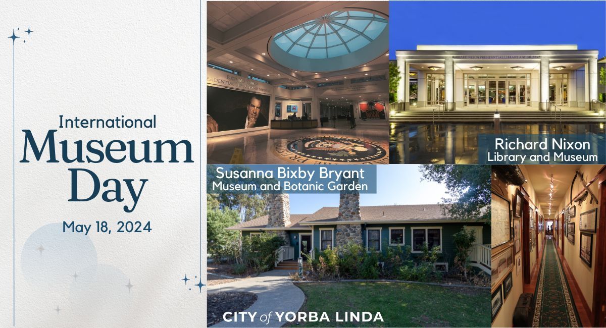 🏛️ Happy International Museum Day, Yorba Linda! 🏛️ Explore the captivating exhibits and Oval Office replica at the Richard Nixon Presidential Library, and discover the rich history and beautiful gardens at the Susanna Bixby Bryant Museum. #InternationalMuseumDay #YorbaLinda