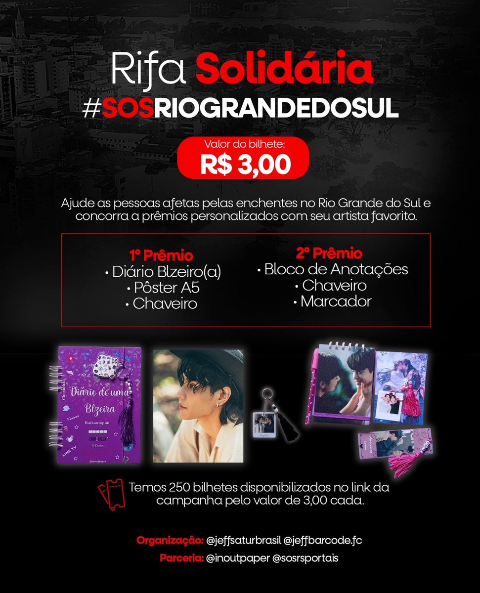 jeffsaturbrasil's tweet photo. 🚨 𝗥𝗜𝗙𝗔 𝗦𝗢𝗟𝗜𝗗𝗔́𝗥𝗜𝗔 - #𝗦𝗢𝗦𝗥𝗜𝗢𝗚𝗥𝗔𝗡𝗗𝗘𝗗𝗢𝗦𝗨𝗟 🚨

Nós dos portais brasileiros Jeff Satur Brasil e JeffBarcode FC, em parceria com a @/inoutpaper e o projeto @SOSRSPortais, abrimos uma rifa solidária para arrecadar fundos para as vítimas das enchentes no Rio Grande do Sul.

Com o valor de apenas 𝟯 𝗥𝗘𝗔𝗜𝗦 você vai ajudar quem e concorrer a 𝗣𝗥𝗘̂𝗠𝗜𝗢𝗦 𝗣𝗘𝗥𝗦𝗢𝗡𝗔𝗟𝗜𝗭𝗔𝗗𝗢𝗦 do seu artista favorito. Venha participar! ❤️

𝟭° 𝗣𝗥𝗘̂𝗠𝗜𝗢: 1 Diário Blzeiro(a), 1 Poster A5 e 1 Chaveiro 
𝟮° 𝗣𝗥𝗘̂𝗠𝗜𝗢: Bloco de Anotações, 1 Chaveiro e1 Marcador de Página. 

𝗖𝗢𝗠𝗣𝗥𝗘 𝗡𝗢 𝗦𝗜𝗧𝗘: https://t.co/e8XG5obaB7 

Todo valor arrecadado será destinado às ONGs e abrigos que estão na linha de frente e garantindo alimento, abrigo, e cuidados para as pessoas e animais vítimas pelas enchentes.