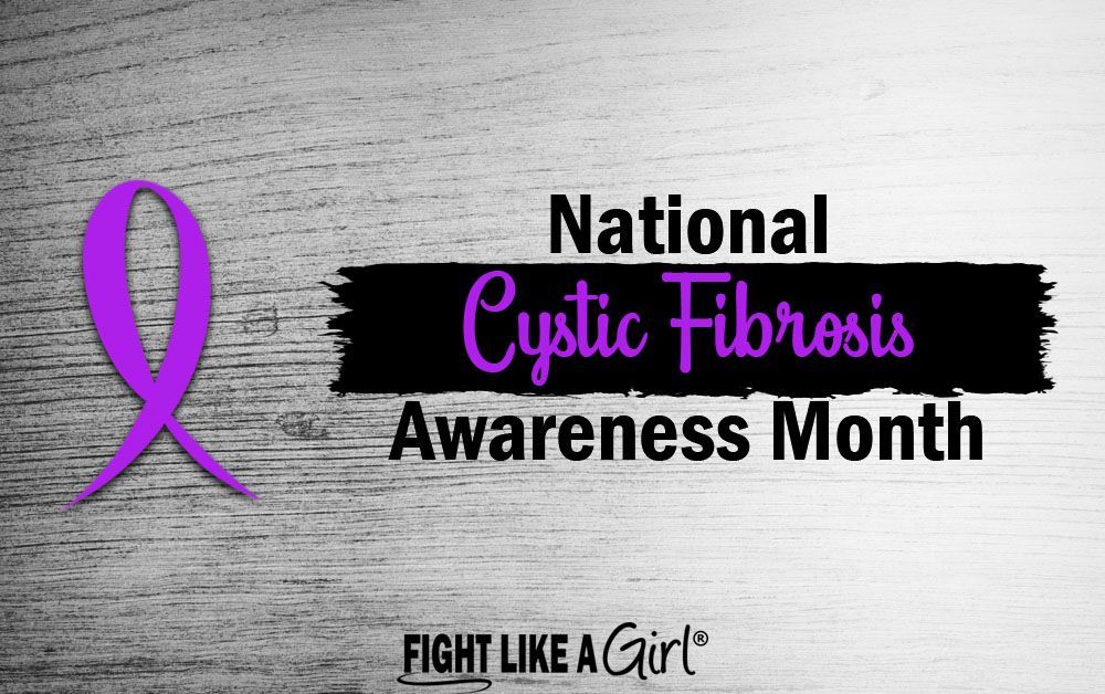 Here at Fight Like a Girl, we believe that all cancers and other illnesses matter and should be talked about. May is National Cystic Fibrosis Awareness Month. If cystic fibrosis has touched your life in any way, comment below.