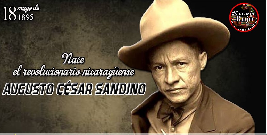 “El hombre q d su patria no exige un palmo d tierra para su sepultura, merece ser oído y no solo ser oído, sino también creído” Con esta frase recordamos el 129 aniversario del natalicio d Sandino, el General de hombre libres. #IzquierdaLatina #SandinoPadreyGuía @DeZurdaTeam_.