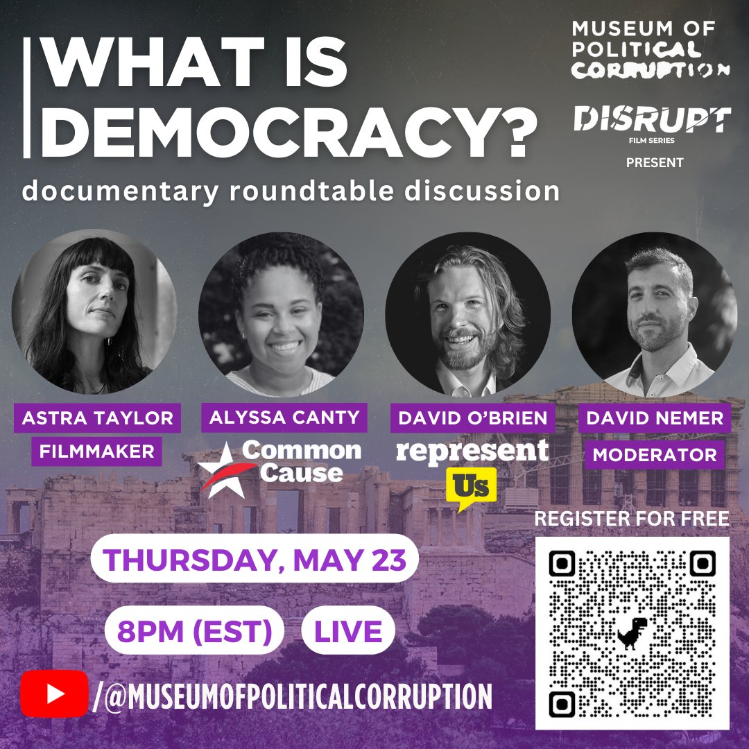 WHAT IS DEMOCRACY? Join @CorruptMuseum in a LIVE conversation with filmmaker @astradisastra, David O'Brien @representus, Alyssa Canty @CommonCause about this timely documentary. Moderated by @DavidNemer FREE EVENT. 05/23 @ 8PM. On MPC's Youtube channel.