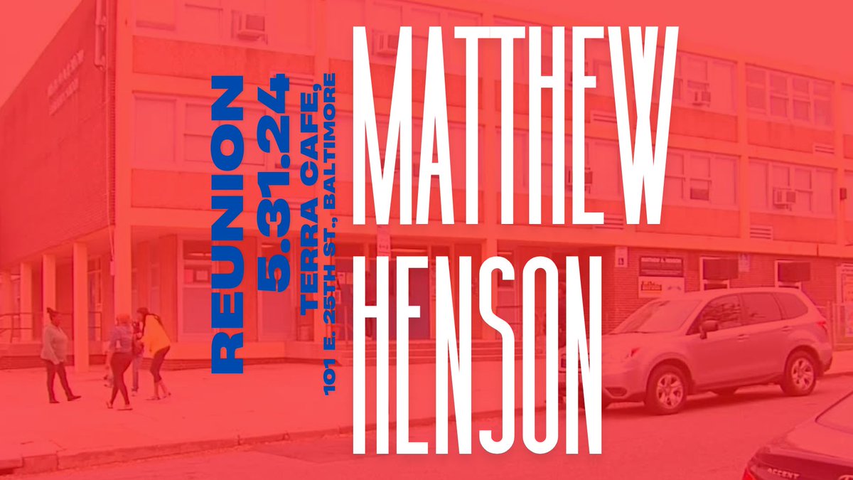 Matthew A. Henson REUNION, 5.31.24 (6-8 pm)

>>bmorenews.com/matthew-a-hens… #matthewhenson #reunion