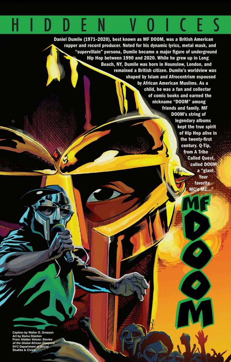Pretty sure no other school district in the country creates curricular materials that include MF DOOM! ⁦@NYCSchools’⁩ Hidden Voices Stories of the Global African Diaspora V2 & accompanying poster by artist ⁦@DomoStanton⁩ & caption ⁦@WalterDGreason⁩ coming SOON!