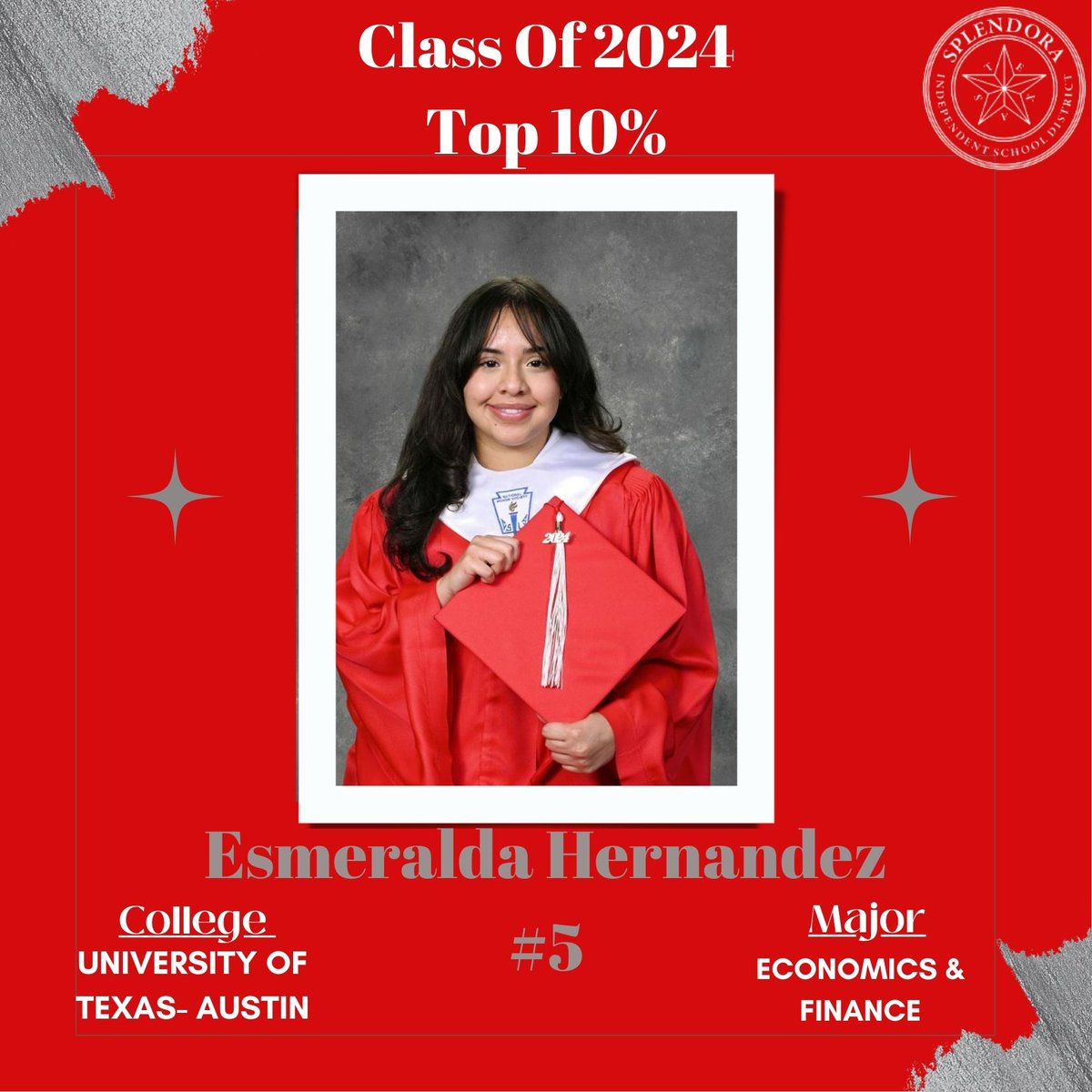 We would like to congratulate each student in the top 10 percent of the graduating 2024 class. We are very proud of their academic accomplishments. We will be counting down each day to celebrate each of our students' success. Congratulations, Esmeralda Hernandez-#5!