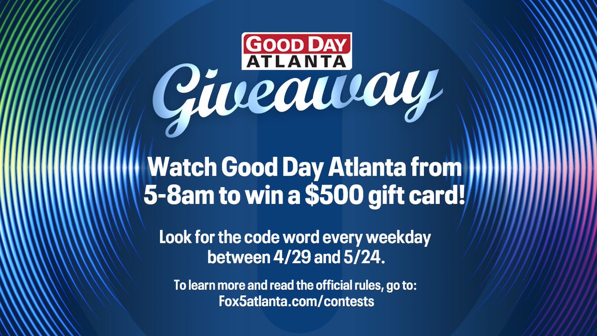 #fox5atl is giving away a 💲500 gift card 💳 every Friday until May 24th! Watch for the code word weekday mornings on #GoodDayAtlanta from 5-8A, then enter it at Fox5Atlanta.com/contests for your chance to win!🤞