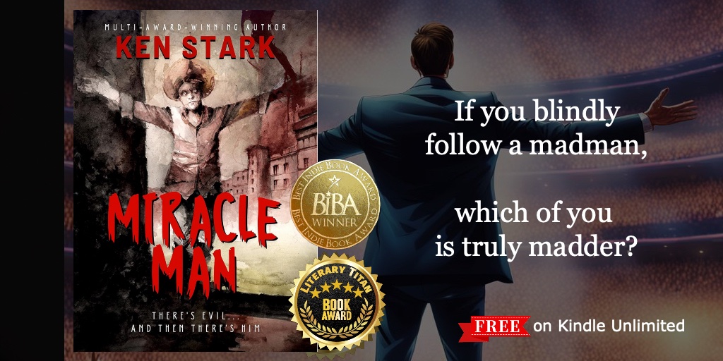 “Miracle Man: The Rise of an Anti-Christ by horror master Ken Stark might be the most horrifying portrayal of mankind's inner demons ever written.' MIRACLE MAN mybook.to/miracleman FREE on Kindle Unlimited #Kindleunlimited #Horrorcommunity #promotehorror #antichrist #HORROR