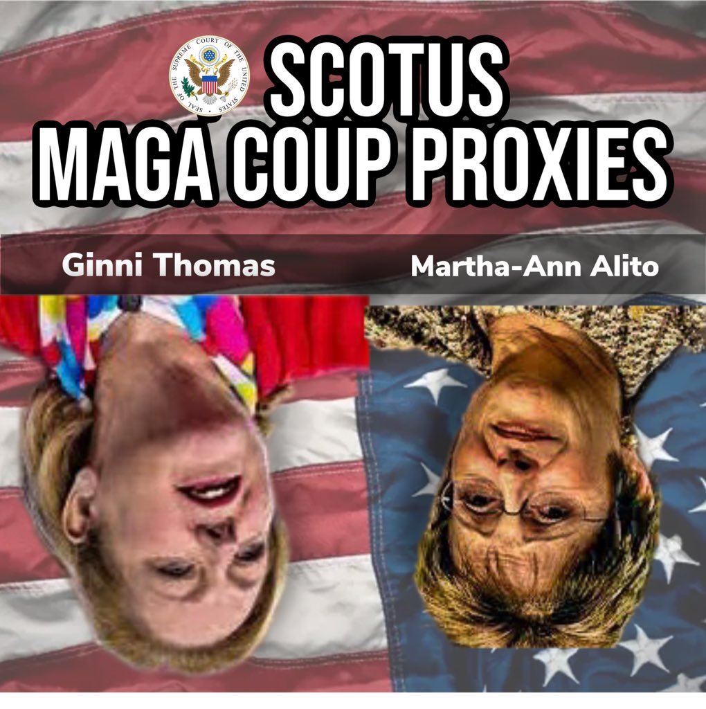 Apparently SCOTUS has MAGA proxies who supported the J6 coup plot and that's perfectly OK? 

• Ginni Thomas
• Martha-Ann Alito

This is not normal! 
We can not approach this in normal ways