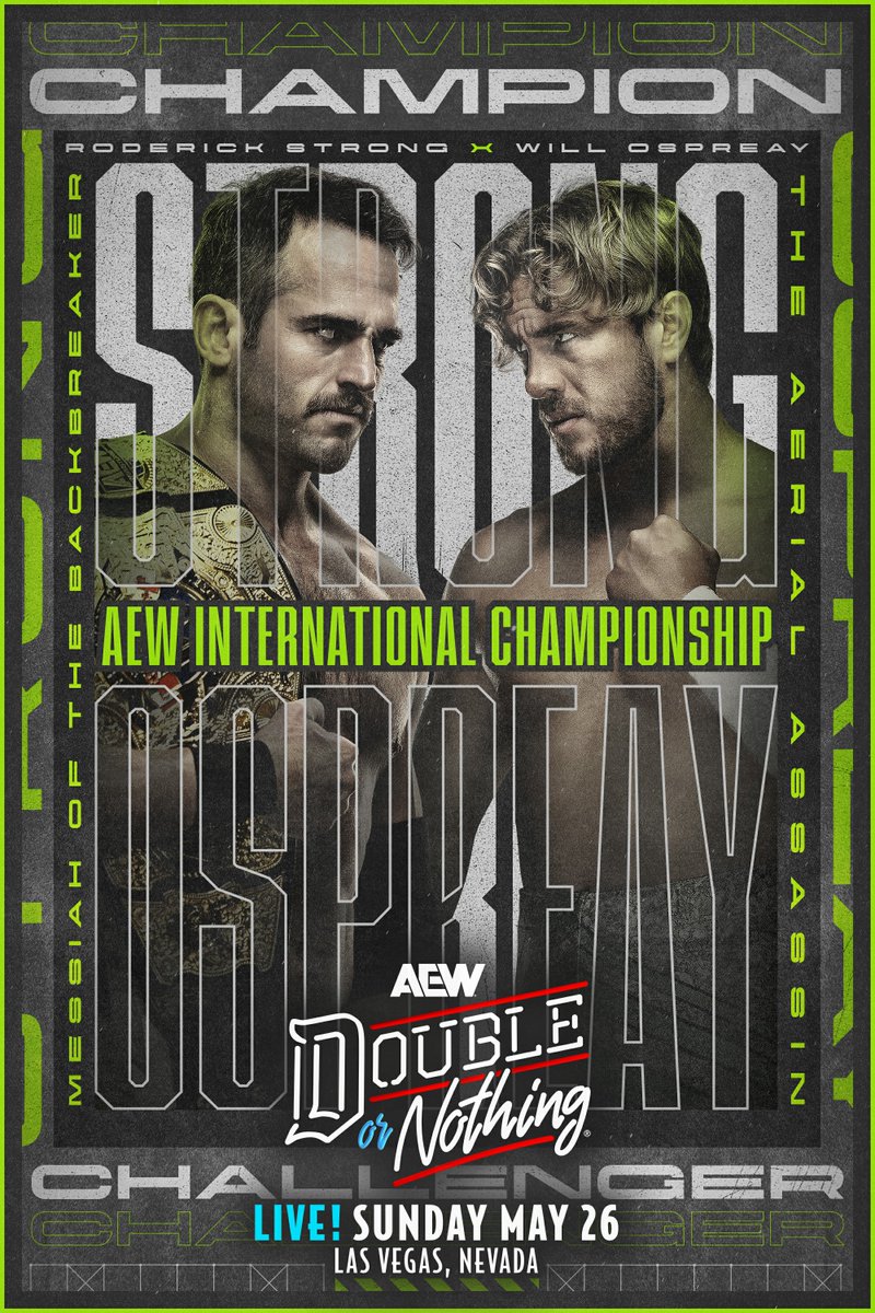 #AEWDoN Sunday, May 26 @MGMGrand Garden Arena | Las Vegas LIVE on PPV! #AEW International Championship Roderick Strong (c) vs Will Ospreay After winning the Casino Gauntlet Match, Aerial Assassin @WillOspreay will face International Champ @RoderickStrong at Double or Nothing!