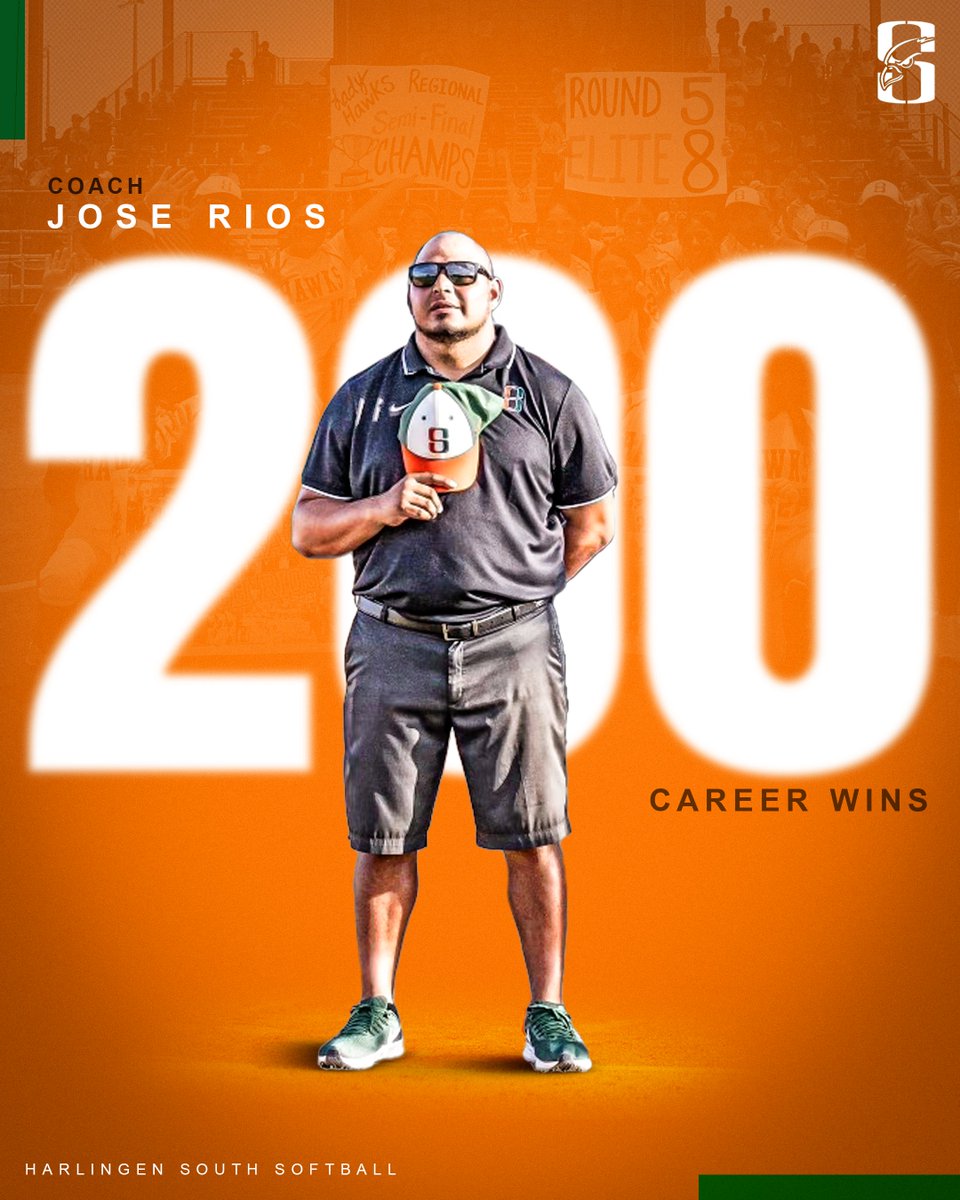 Congratulations to Harlingen High School South softball head coach, Jose Rios, for capturing his 200th career win today. This 200th victory will advance the Lady Hawks to the Elite 8 tournament!