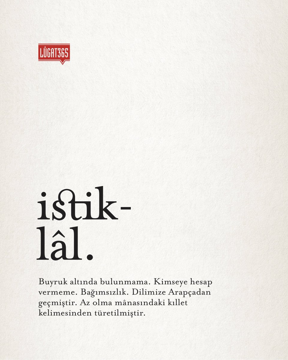lugat365's tweet photo. Bugünün güzel kelimesi “istiklâl”.

#BazıKelimelerÇokGüzel #19Mayıs https://t.co/irQ9YwPDCD
