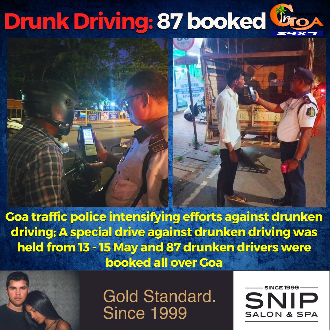 Goa traffic police intensifying efforts against drunken driving; A special drive against drunken driving was held from 13 - 15 May and 87 drunken drivers were booked all over Goa #Goa #GoaNews #Drive #DrunkenDriving