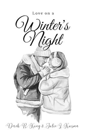 LOVE ON A WINTER'S NIGHT - not just a book of poetry; it's a testament to the enduring power of love amidst the chill of winter. mybook.to/LWN @JulieKusma @derekrking2 #LovePoems #JulieKusma #DerekRKing