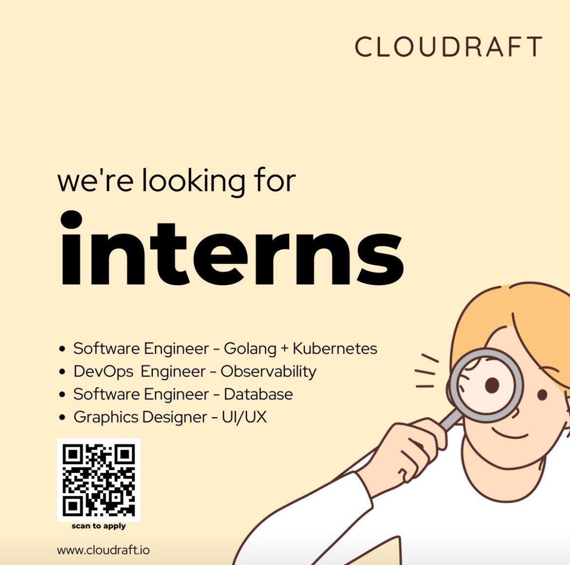 CloudRaft is looking for Interns in various tracks: 

1. Software Engineer - Golang + Kubernetes + System design skills
2. Software Engineer - Databases - PostgreSQL, Clickhouse etc
3. DevOps - Observability skills
4. Graphics Design - UI/UX

Apply : tally.so/r/3XrPWV