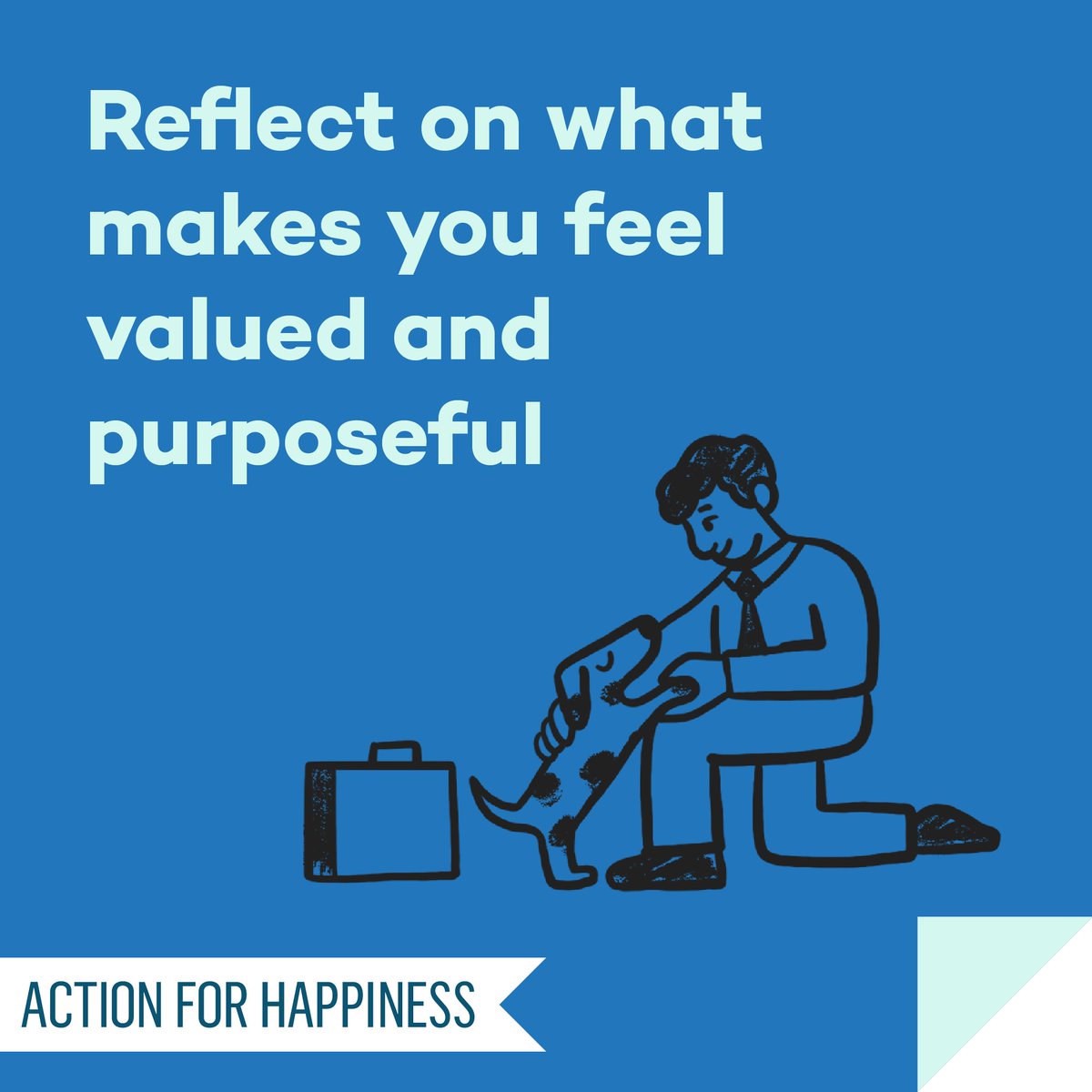 Meaningful May - Day 19: Reflect on what makes you feel valued and purposeful actionforhappiness.org/meaningful-may #MeaningfulMay