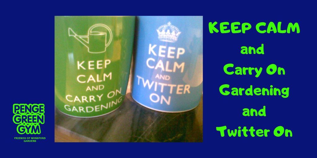 KEEP CALM. Carry on Gardening & Twitter On.