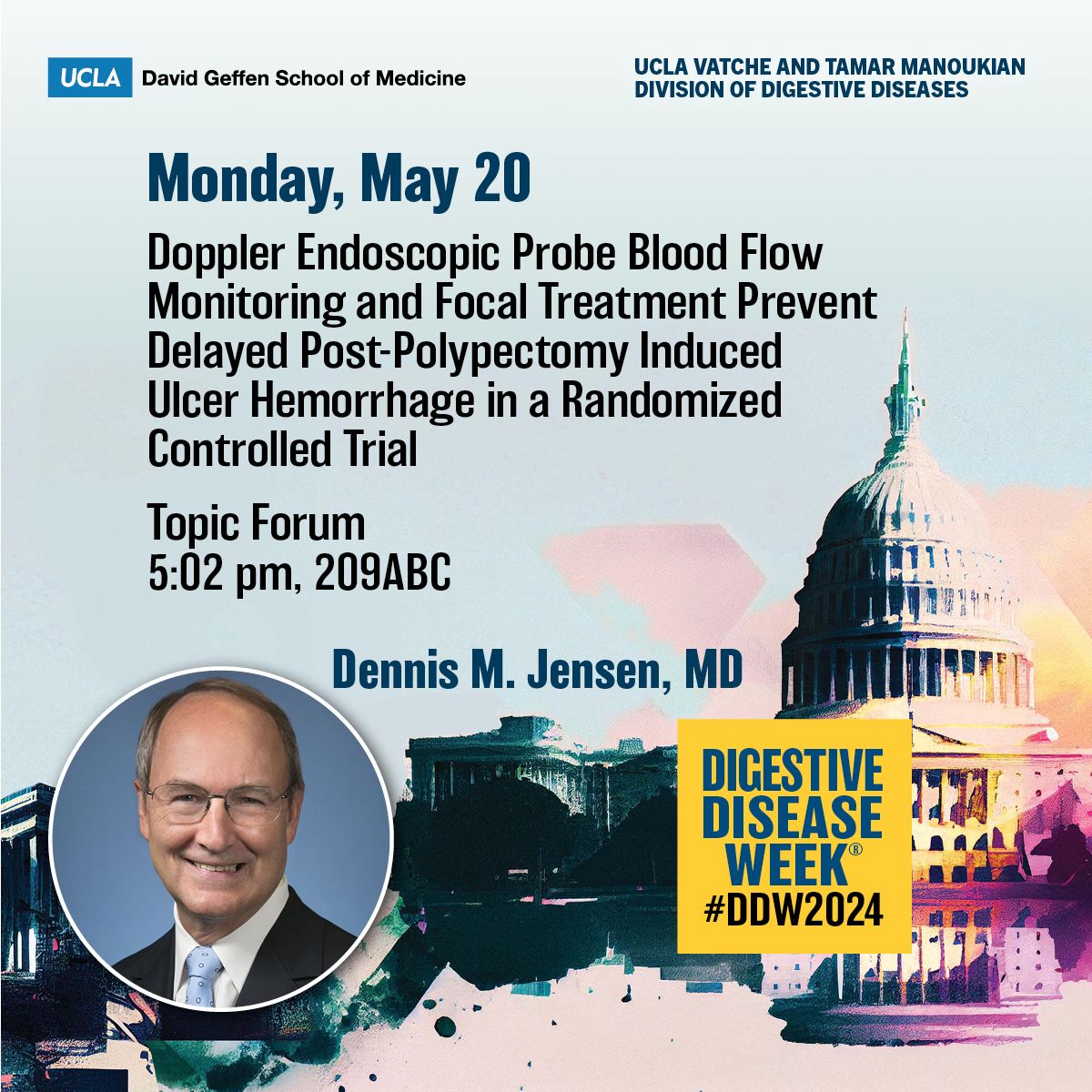 🌠 Join Dennis M. Jensen, MD, #UCLAGI, at #DD2024 Topic Forum, 5:02pm, 209ABC, Monday, May 20!

Doppler Endoscopic Probe Blood Flow Monitoring and Focal Treatment Prevent Delayed Post-Polypectomy Induced Ulcer Hemorrhage in a Randomized Controlled Trial