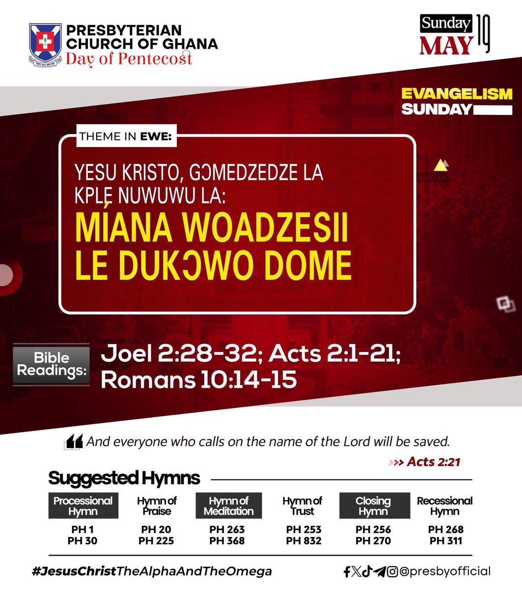 pcg_abed's tweet photo. #PCG_ALMANAC
Sunday, 19th May 2024
"Jesus Christ, The Alpha and the Omega- Making Him known among the nations.
Theme in #English #Twi #Ga #Dangme #Ewe
Joel 2:28-32
Acts 2:1-21
Romans 10:14-15
#DayOfPentecost
#EvangelismSunday
#SuggestedHymns
#JesusChristTheAlphaAndTheOmega https://t.co/EFSk0nTFw7