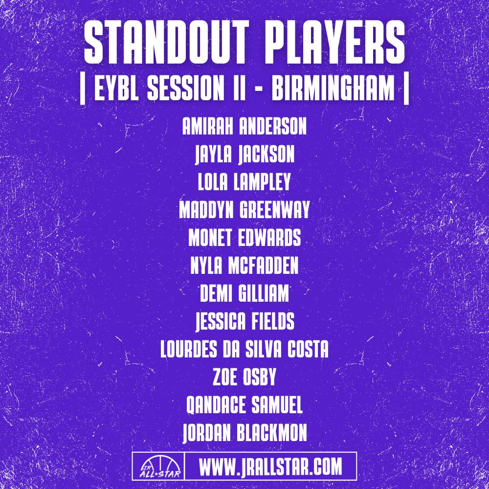 𝗦𝗧𝗔𝗡𝗗𝗢𝗨𝗧 𝗣𝗟𝗔𝗬𝗘𝗥𝗦

Here are the players who caught our eye during Day 2 of 
<a href="/NikeGirlsEYBL/">Nike Girls EYBL</a> Session II - Birmingham! ⤵️

<a href="/amirahvanderson/">Amirah Anderson</a> <a href="/JaylaJordyn/">Jayla Jordyn Jackson</a> @LolaBunnyBaller <a href="/maddyngreenway/">maddyn greenway</a> <a href="/Sheisnyla_mcf/">Nyla McFadden</a> <a href="/demiiik7/">demi gilliam</a> <a href="/JessicaF2025/">jessica r fields</a> <a href="/lourdesawuor/">Lourdes Da Silva Costa</a> <a href="/zoe_osby/">Zoe Osby</a> <a href="/QandaceS/">Qandace Samuels</a>