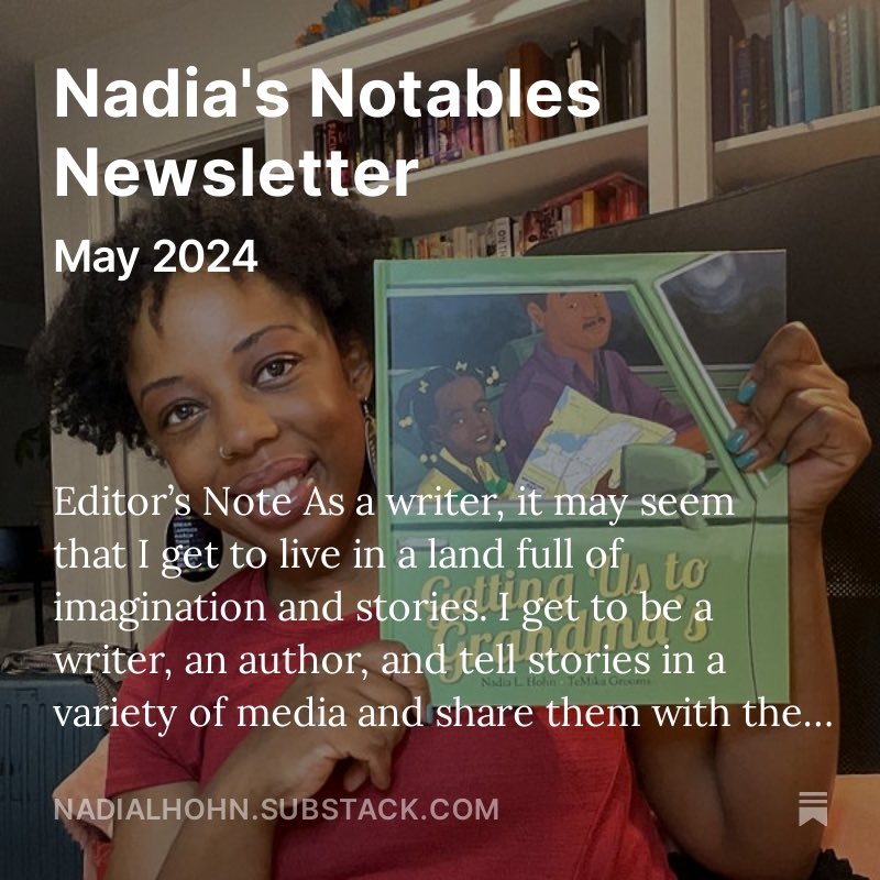 “As a writer, it may seem that I get to live in a land full of imagination and stories. I get to be a writer, an author, and tell stories in a variety of media and share them with the world.“ Read my May 2024 #NadiasNotables Newsletter: nadialhohn.substack.com/p/nadias-notab… @kidsbookcentre