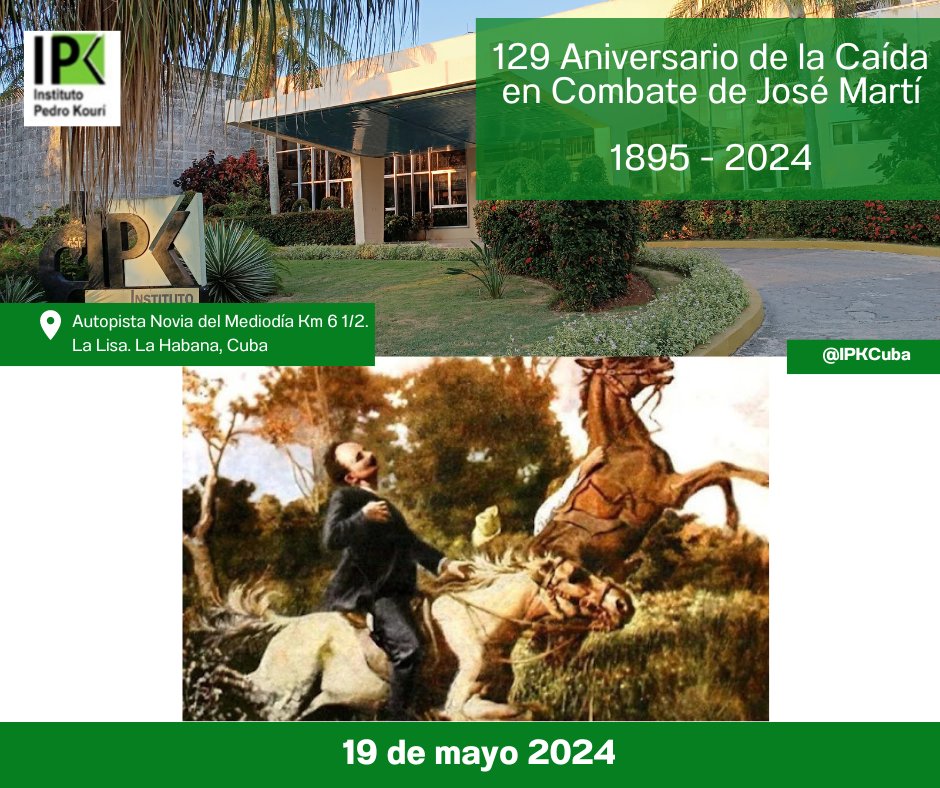 19 de mayo de 1895 un hecho que enlutó a patriotas cubanos: la caída en combate, en Dos Ríos de José Martí, a 129 años de ese lamentable hecho, continúan bellezas y encantos intangibles de sus ideales en nosotros. Nuestro Héroe Nacional pasó a la eternidad en Dos Ríos.