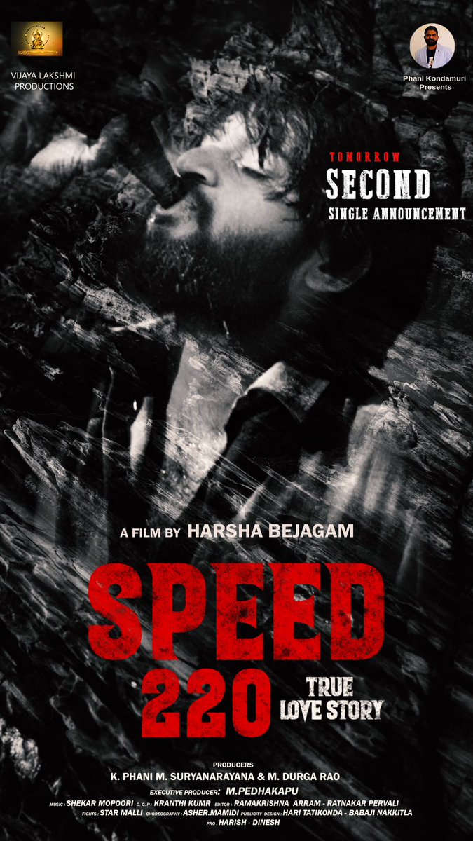 Second Single from #Speed220 announcement tomorrow ! 🎬 : #HarshaBejagam 💰: #Phani #Suryanarayana #Durga 🕺 : #AsherMamidi 🎵 : #ShekarMopoori 🎤 : #Shreedeep #Kranthikumar #VijayLakshmiProductions #PhaniKondamuriPresents