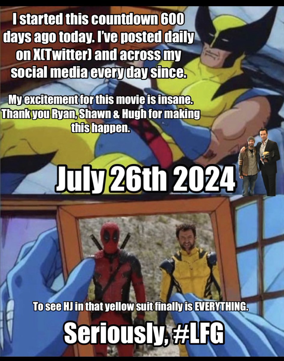 💛❤️ #WolverstevesCountdown is NOW at 600 days counting & posting to #Deadpool & #Wolverine! 68 DAYS TO GO! @Marvel @MarvelUK #DeadpoolAndWolverine SERIOUSLY #LFG!