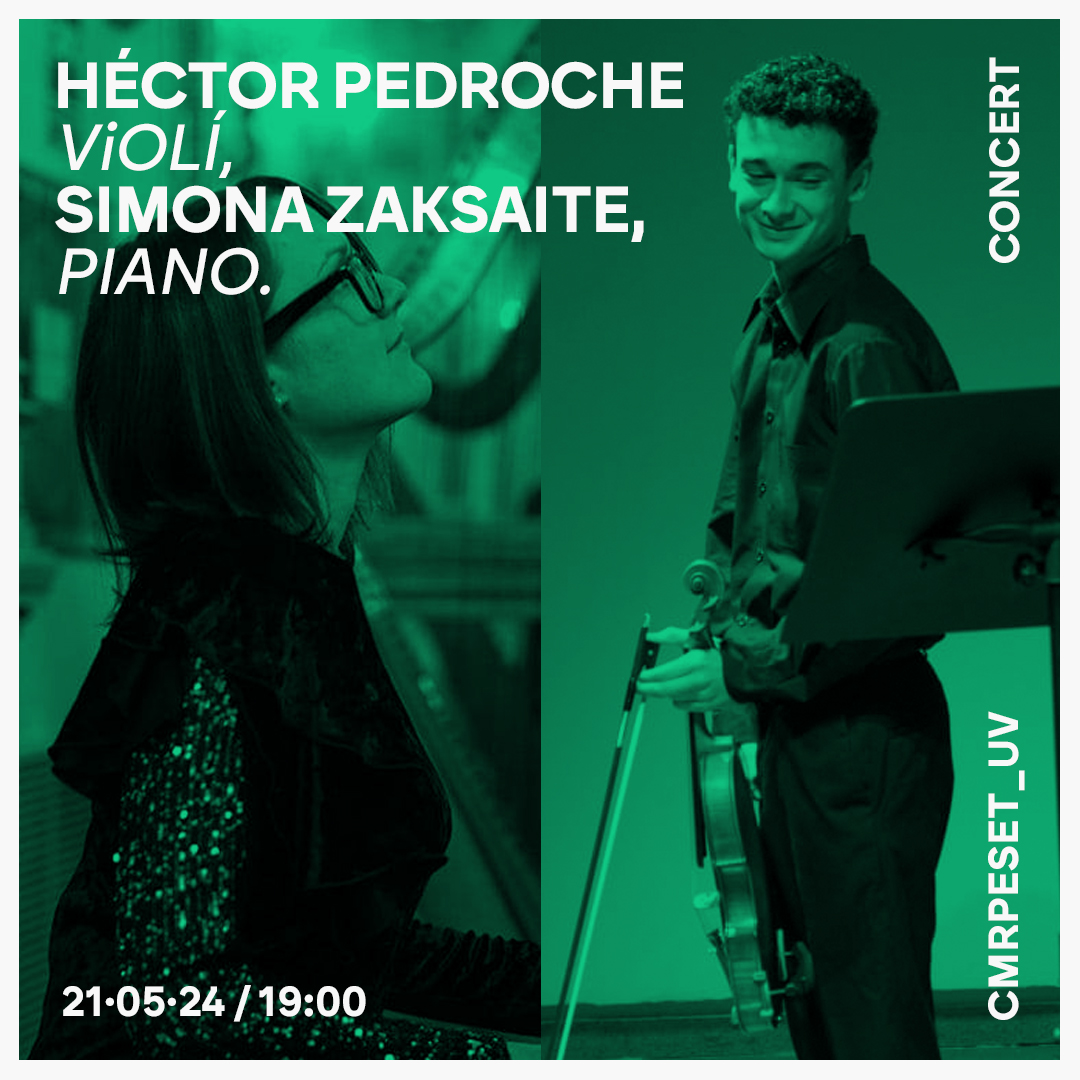 Concerts Primavera 2024 Héctor Pedroche Peñalver, violí, Simona Zaksaite, piano. Obres de F. Mendelssohn, P. Sarasate, E. López-Chavarri, etc. 21/05/24 · 19h · Sala de la Muralla Inscripció prèvia a: sge.st/reservar Organitza: Aula de Música. Universitat de València,