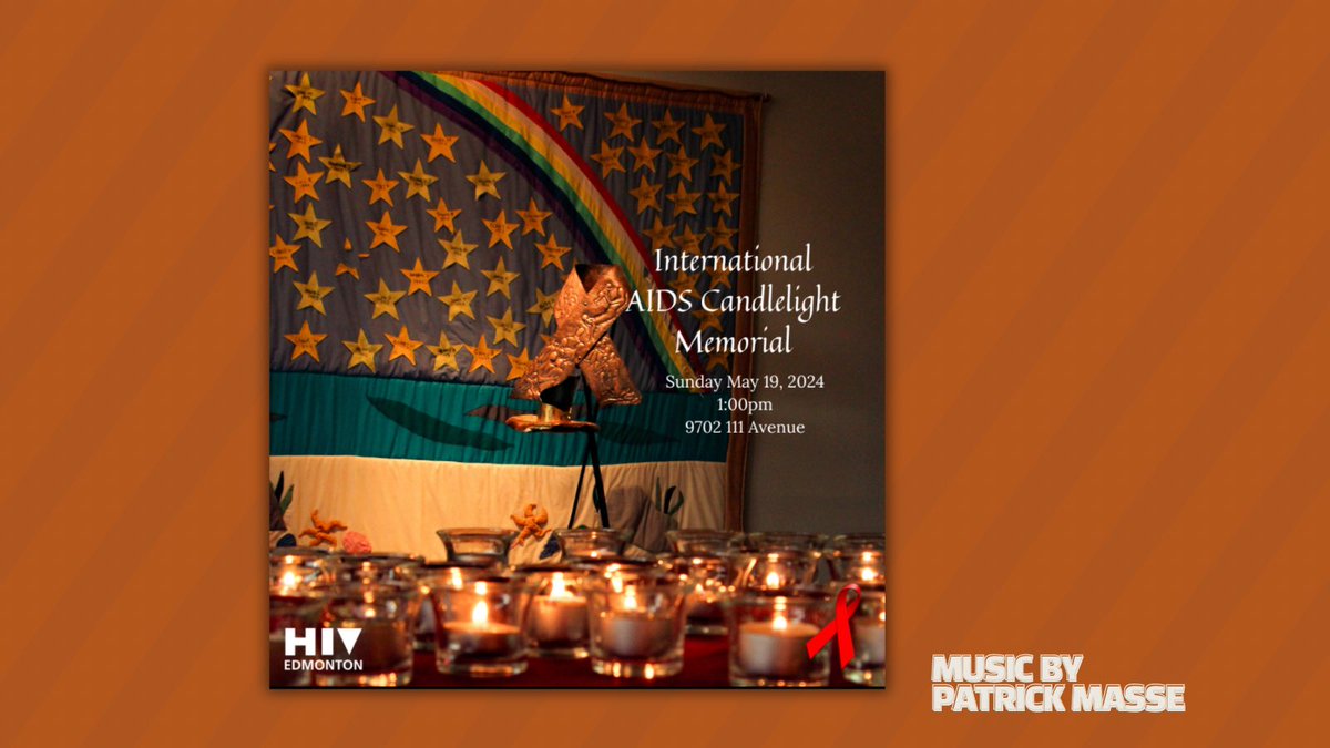 International
AIDS Candlelight
Memorial
Sunday May 19, 2024
1:00pm
9702 111 Avenue:
I have the honour of performing and sharing my remembrance of the ones lost. Please take a moment tomorrow and remember. To many people being infected every day. Get tested know your status!