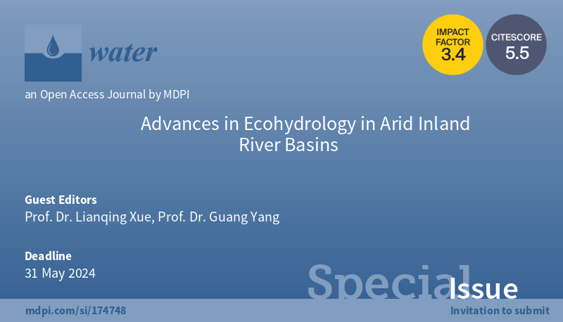 📢Call for papers for #SpecialIssue 'Advance in #Ecohydrology in Arid Inland River Basins' ⌛️Deadline: 31 May 2024 👤Guest Editors: Prof. Dr. Lianqing Xue and Prof. Dr. Guang Yang 📬To contribute: brnw.ch/21wJV1g