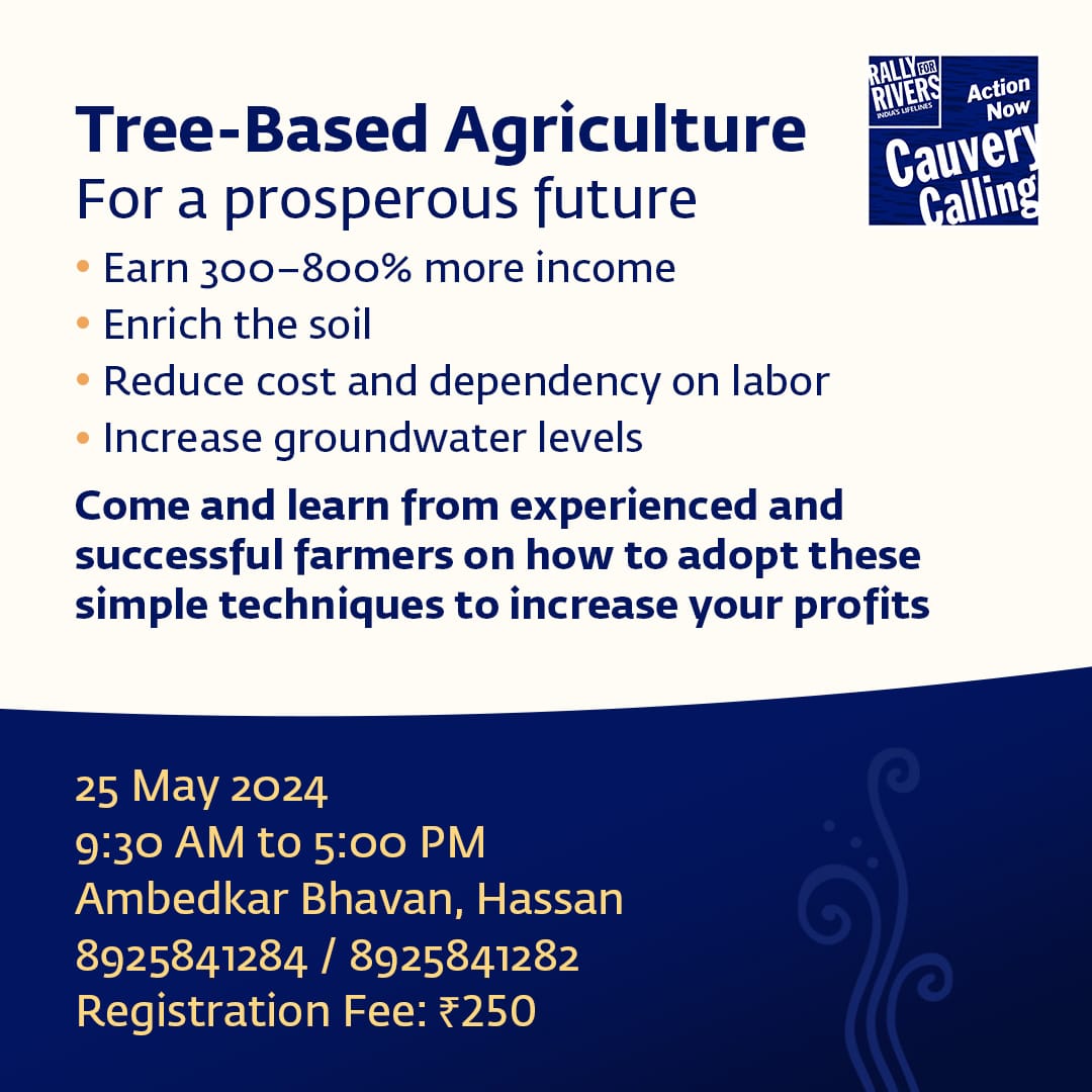 Learn from experienced and successful farmers on how to adopt simple techniques related to tree-based agriculture in Hassan, Karnataka on 25th May, 2024 #CauveryCalling @cpsavesoil