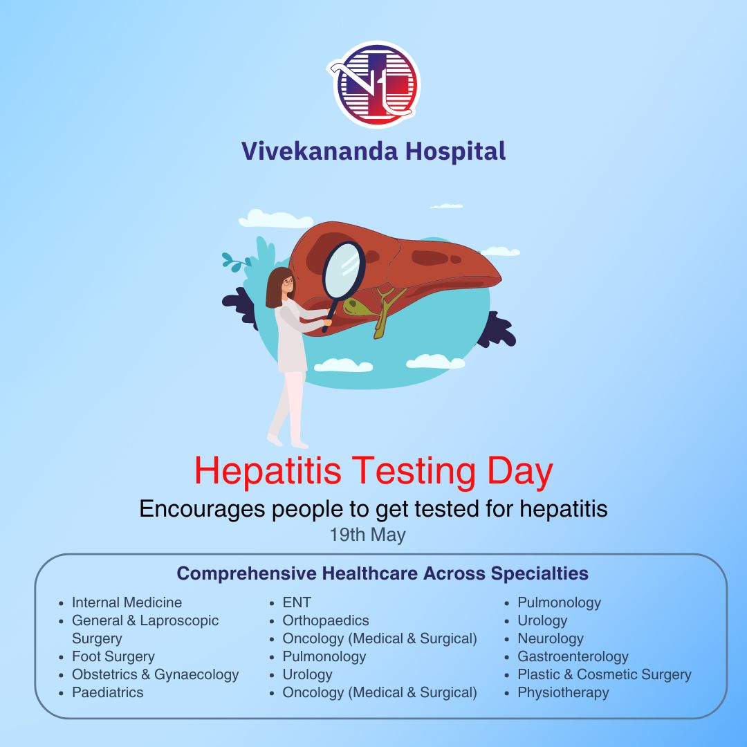 Hepatitis Testing Day!
Encourages people to get tested for hepatitis
.
Contact us: +91 4043839999, +91 73772 22777 Visit: vivekanandahospital.in
#WorldTestingDay #besthospital #VivekanandaHospital
