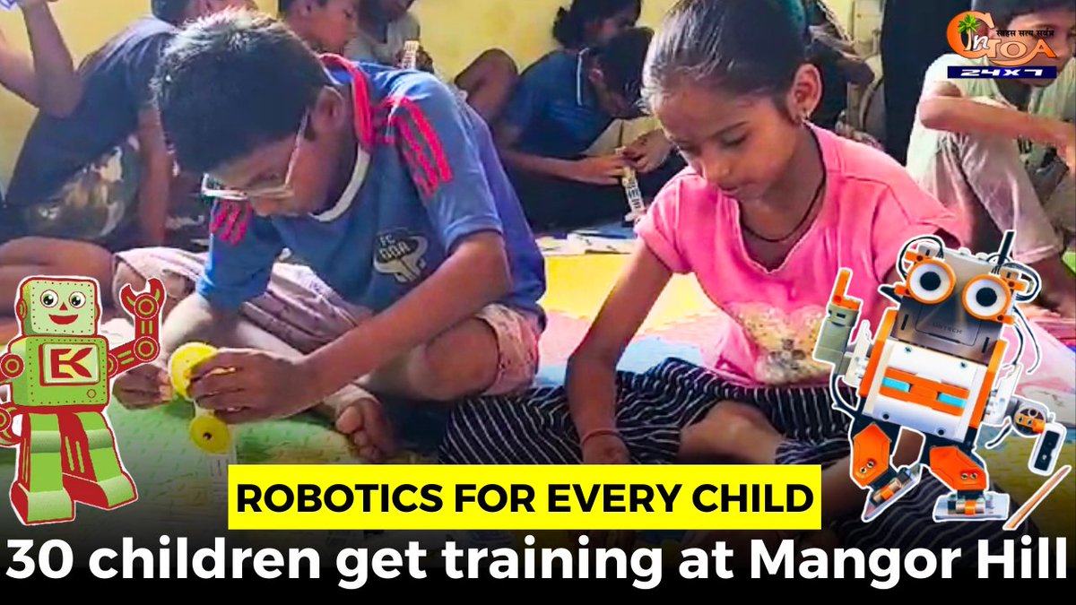 Robotics for Every Child. 30 children get training at Mangor Hill WATCH : youtu.be/4xSqAvjGANg #Goa #GoaNews #Robotics #children #camp