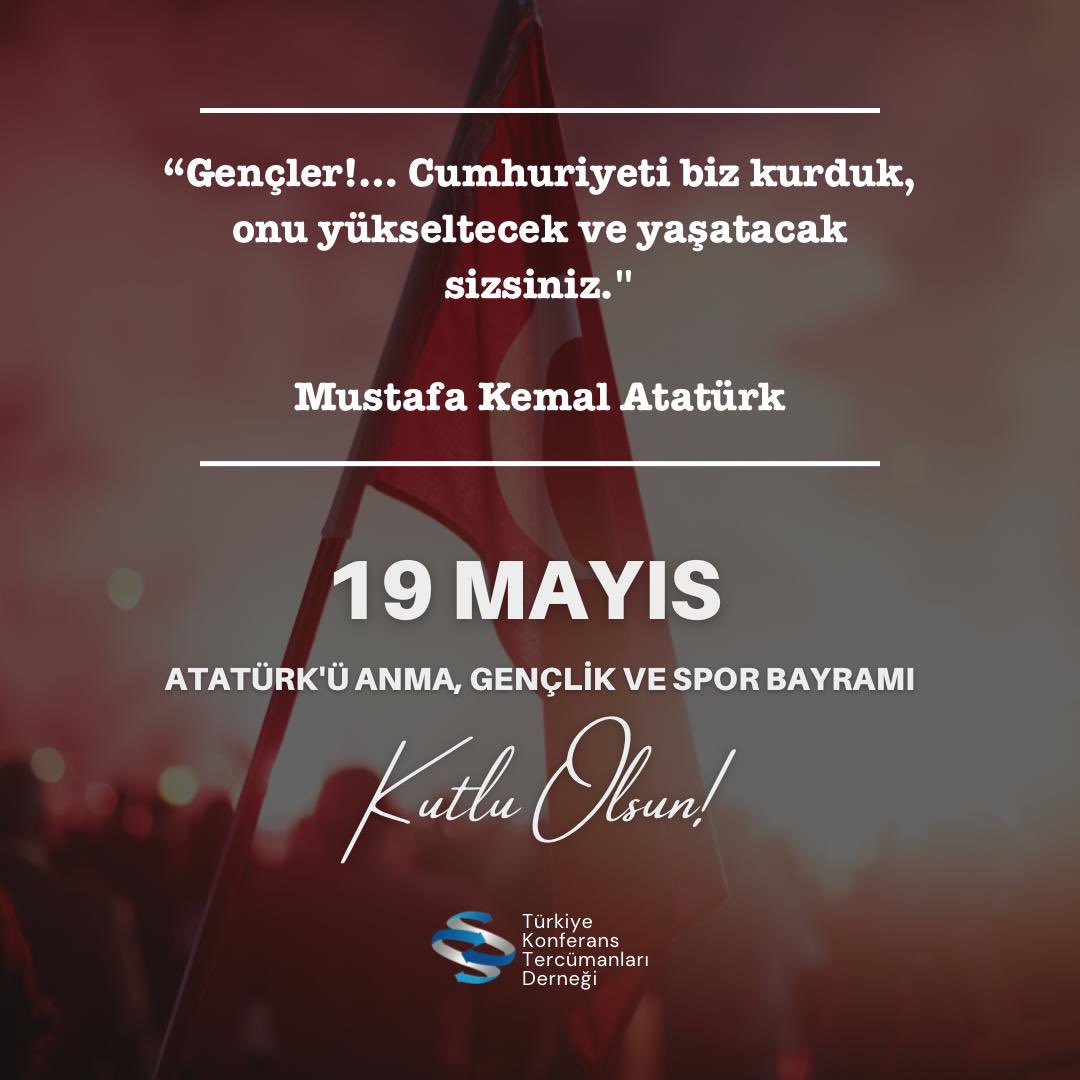 19 Mayıs Atatürk’ü anma, Gençlik ve Spor Bayramı kutlu olsun! #tktd #19Mayıs