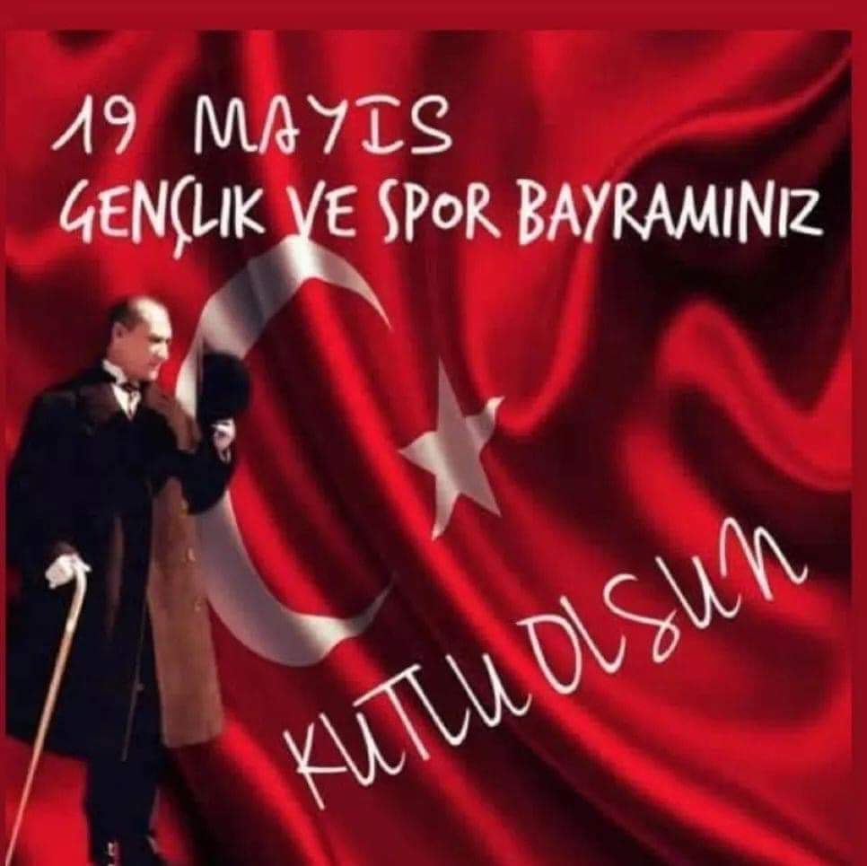 @ruhenbahar Günaydın Yüreği gönlü güzel Can değerli Arkadaşım 19 Mayıs Atatürk'ü Anma Gençlik Ve Spor Bayramınız Kutlu Olsun